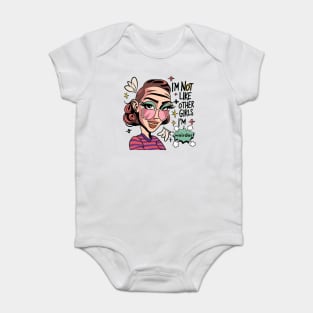 I'm Not Like Other Girls, I'm Weirder Unique Girl Baby Bodysuit